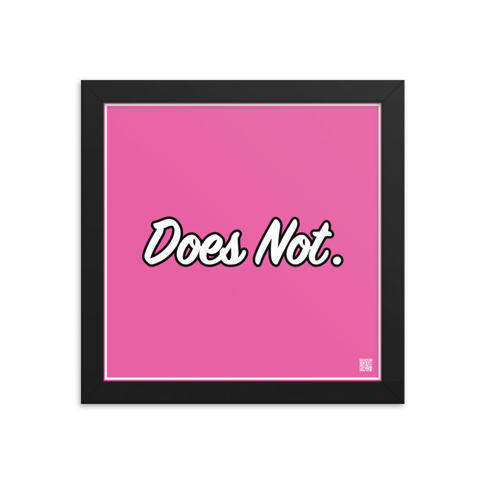 Does Not. | Law On The Wall | Art poster framed | Lawyers Arts Club freeshipping - Lawyers Arts Club