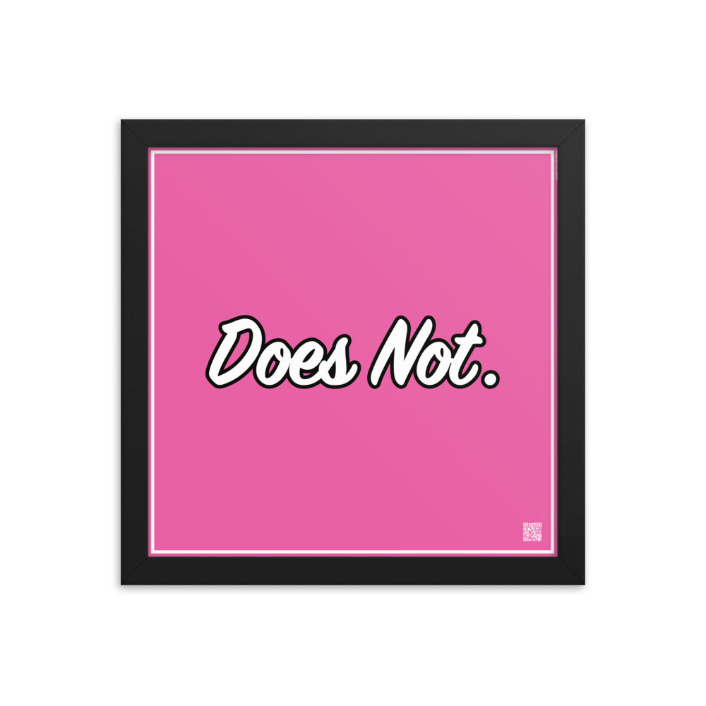 Does Not. | Law On The Wall | Art poster framed | Lawyers Arts Club freeshipping - Lawyers Arts Club