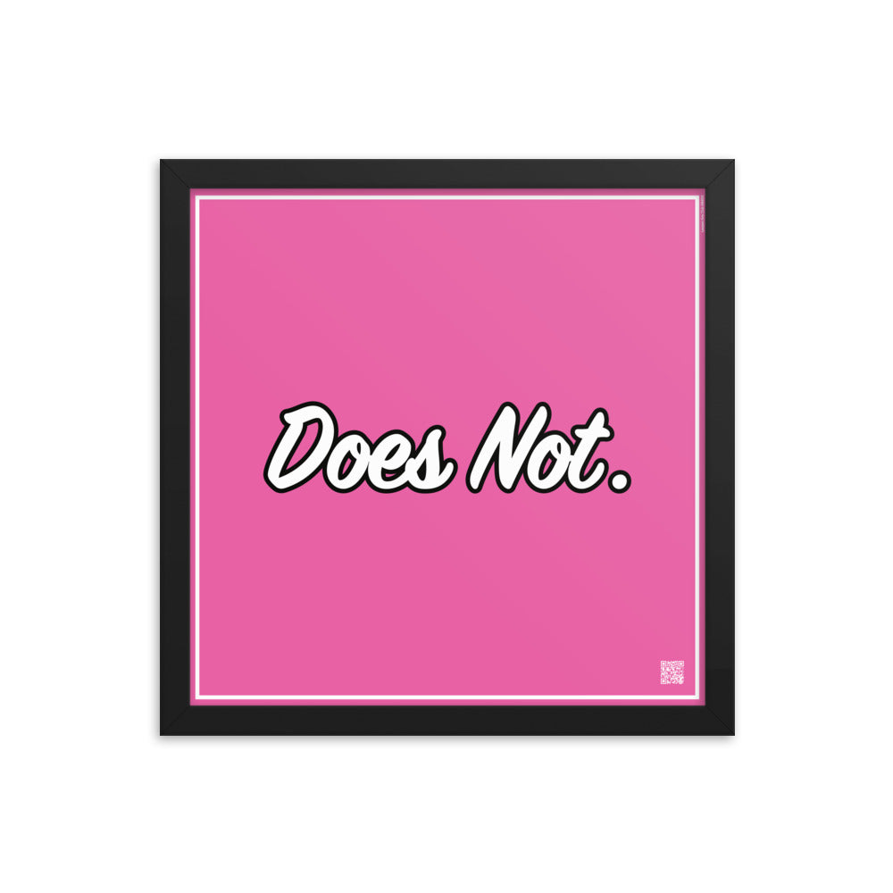 Does Not. | Law On The Wall | Art poster framed | Lawyers Arts Club freeshipping - Lawyers Arts Club