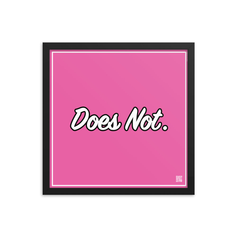 Does Not. | Law On The Wall | Art poster framed | Lawyers Arts Club freeshipping - Lawyers Arts Club