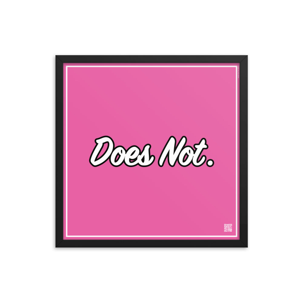 Does Not. | Law On The Wall | Art poster framed | Lawyers Arts Club freeshipping - Lawyers Arts Club