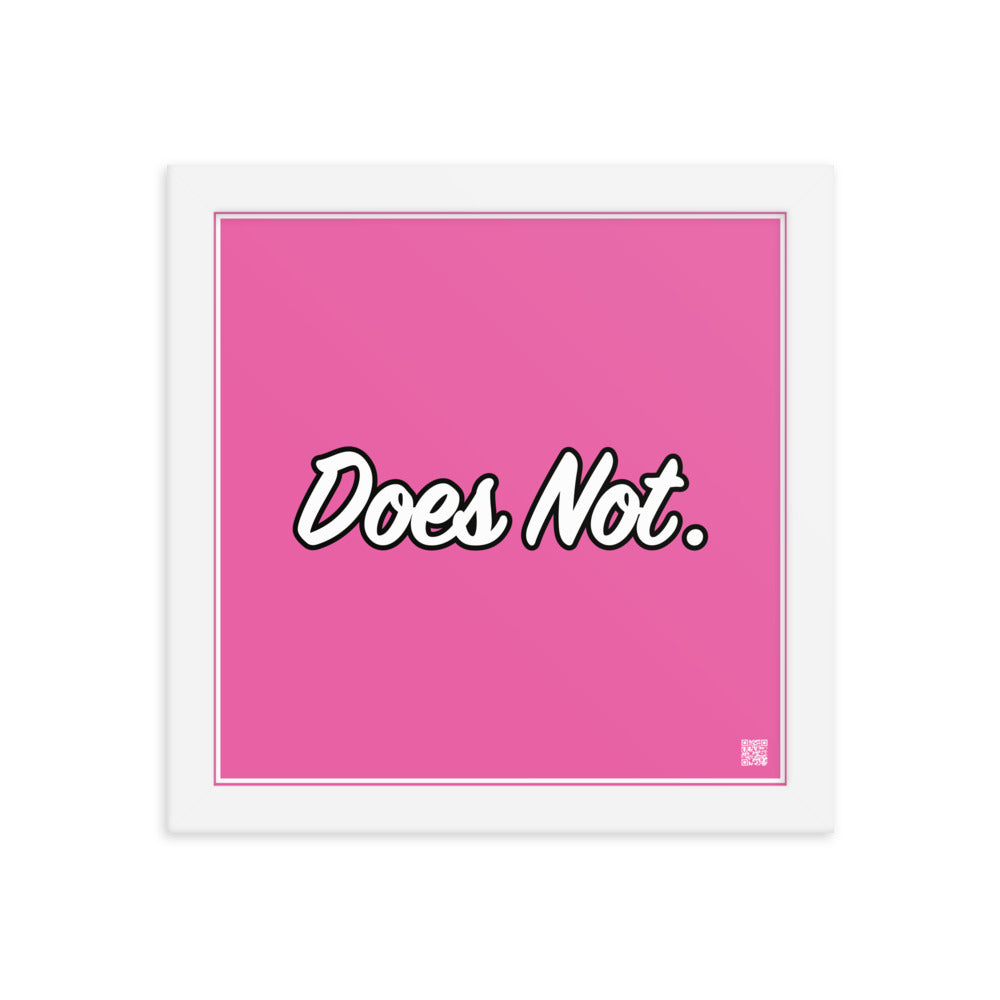 Does Not. | Law On The Wall | Art poster framed | Lawyers Arts Club freeshipping - Lawyers Arts Club