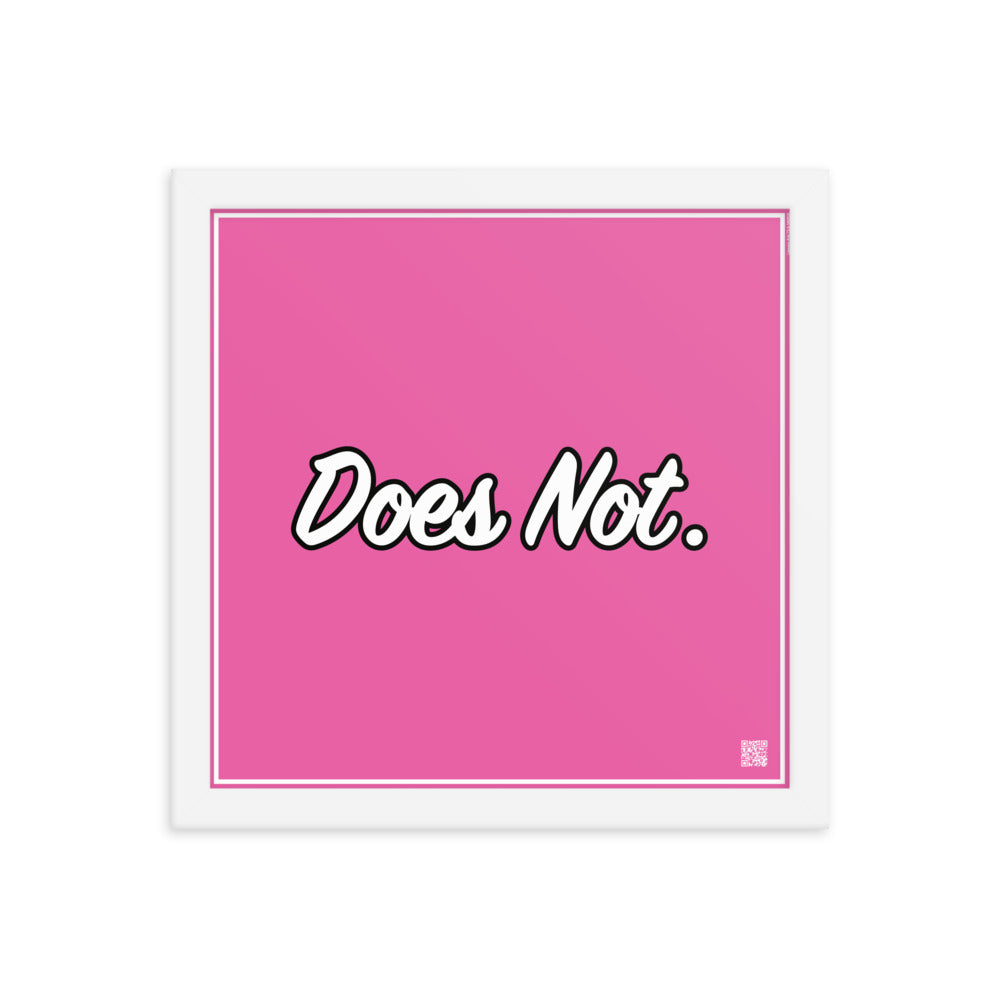 Does Not. | Law On The Wall | Art poster framed | Lawyers Arts Club freeshipping - Lawyers Arts Club