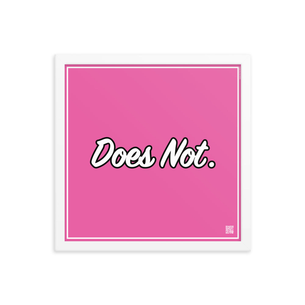 Does Not. | Law On The Wall | Art poster framed | Lawyers Arts Club freeshipping - Lawyers Arts Club