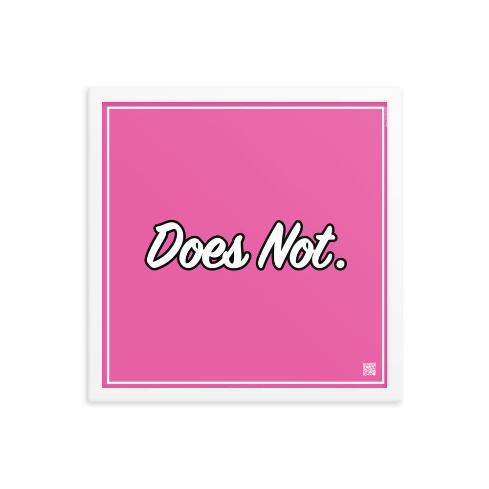 Does Not. | Law On The Wall | Art poster framed | Lawyers Arts Club freeshipping - Lawyers Arts Club