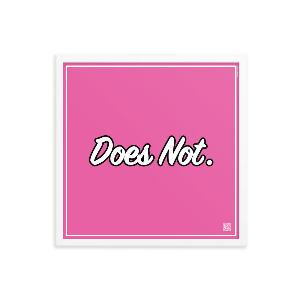 Does Not. | Law On The Wall | Art poster framed | Lawyers Arts Club freeshipping - Lawyers Arts Club